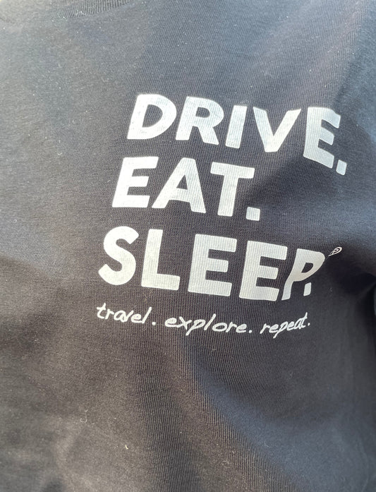 DRIVE. EAT. SLEEP. Shirt. #000