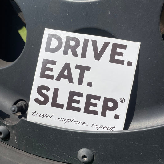 DRIVE. EAT. SLEEP. Sticker.